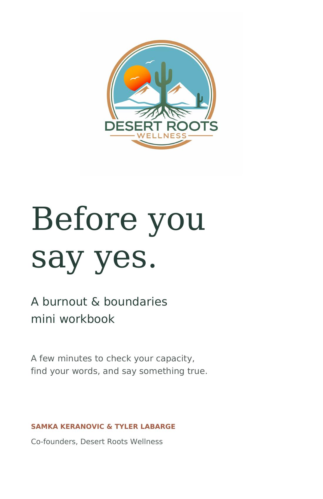 Before You Say Yes — A burnout and boundaries mini workbook by Desert Roots Wellness